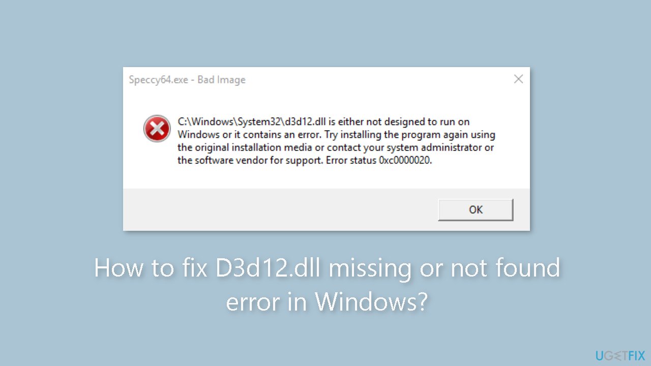 How to fix D3d12.dll missing or not found error in Windows