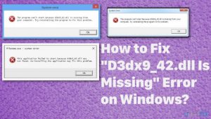 How to fix d3dx9 42 dll is missing error on windows