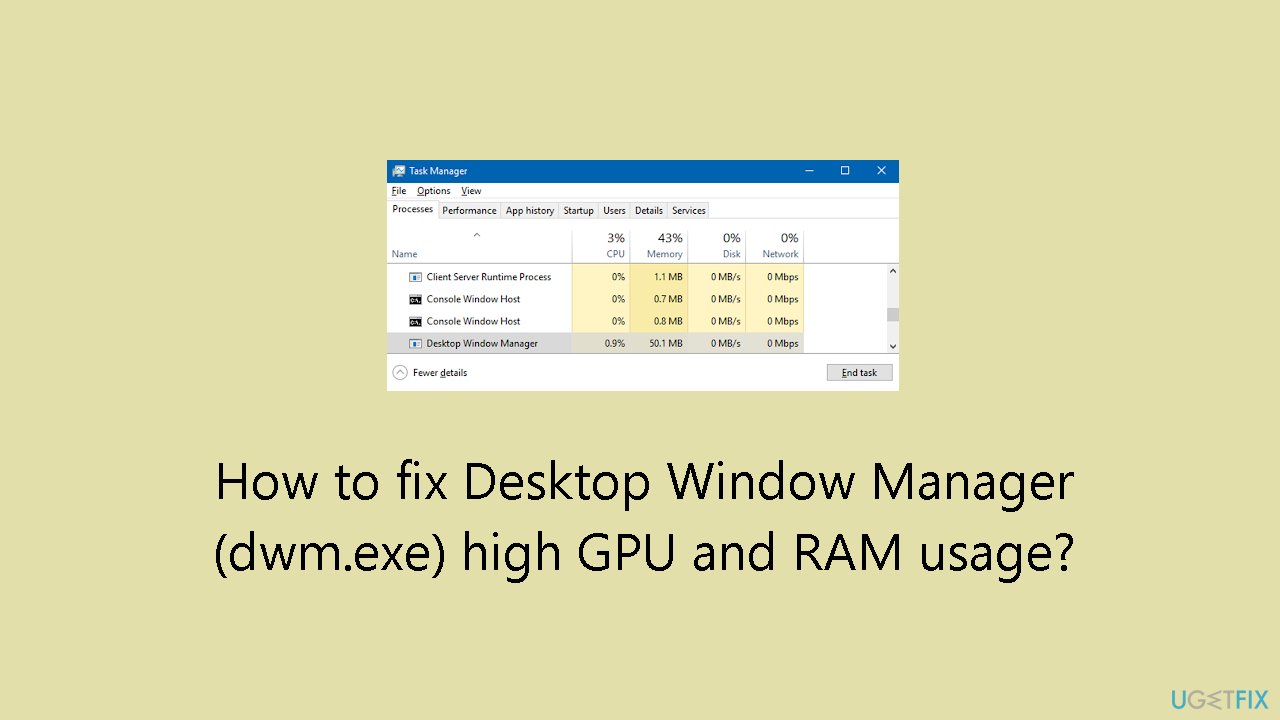 How to fix Desktop Window Manager dwm.exe high GPU and RAM usage
