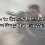 How to fix dev error 1202 in call of duty modern warfare