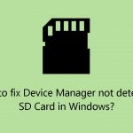 How to fix device manager not detecting sd card in windows