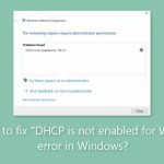 How to fix dhcp is not enabled for wi fi error in windows