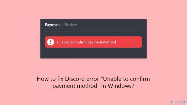 How to fix Discord error “Unable to confirm payment method” in Windows?
