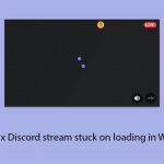 How to fix discord stream stuck on loading in windows copy