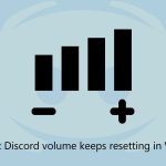 How to fix discord volume keeps resetting in windows
