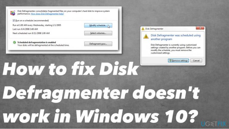 How to fix Disk Defragmenter doesn’t work in Windows 10?