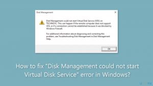 How to fix disk management could not start virtual disk service error in windows