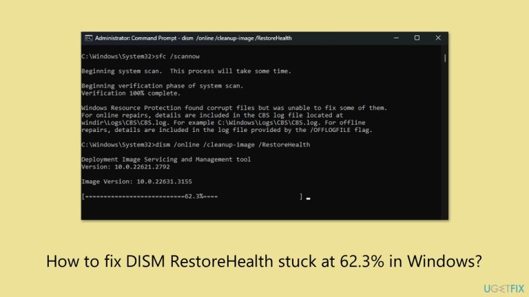 How to fix DISM RestoreHealth stuck at 62.3% in Windows?
