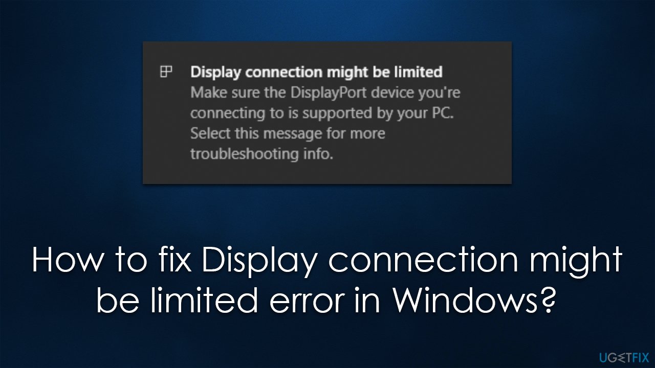 How to fix Display connection might be limited error in Windows?
