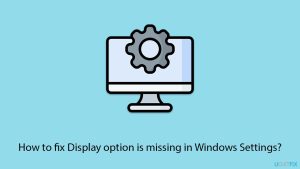 How to fix display option is missing in windows settings copy
