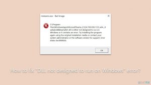 How to fix dll not designed to run on windows error
