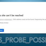 How to fix dns probe possible in chrome and other browsers