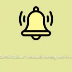 How to fix do not disturb constantly turning itself on in windows
