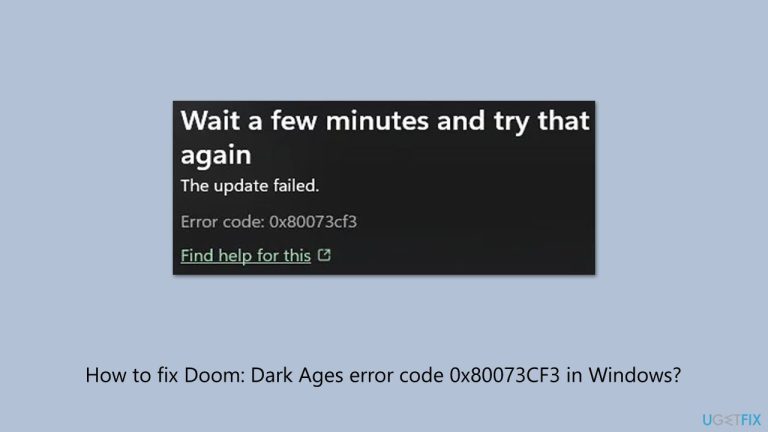 How to fix Doom: Dark Ages error code 0x80073CF3 in Windows?