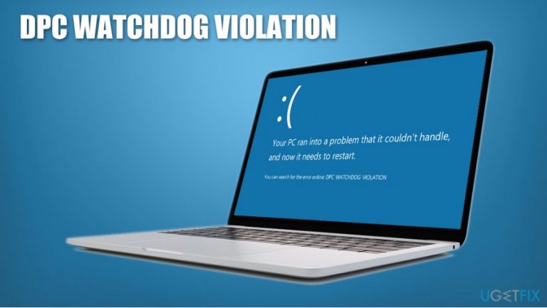 How to fix DPC WATCHDOG VIOLATION BSOD on Windows 10?
