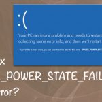 How to fix driver power state failure bsod error