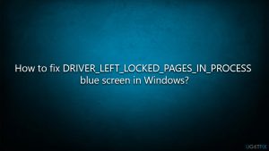 How to fix driver left locked pages in process bsod in windows