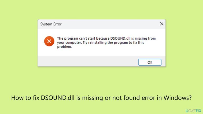 How to fix DSOUND.dll is missing or not found error in Windows?