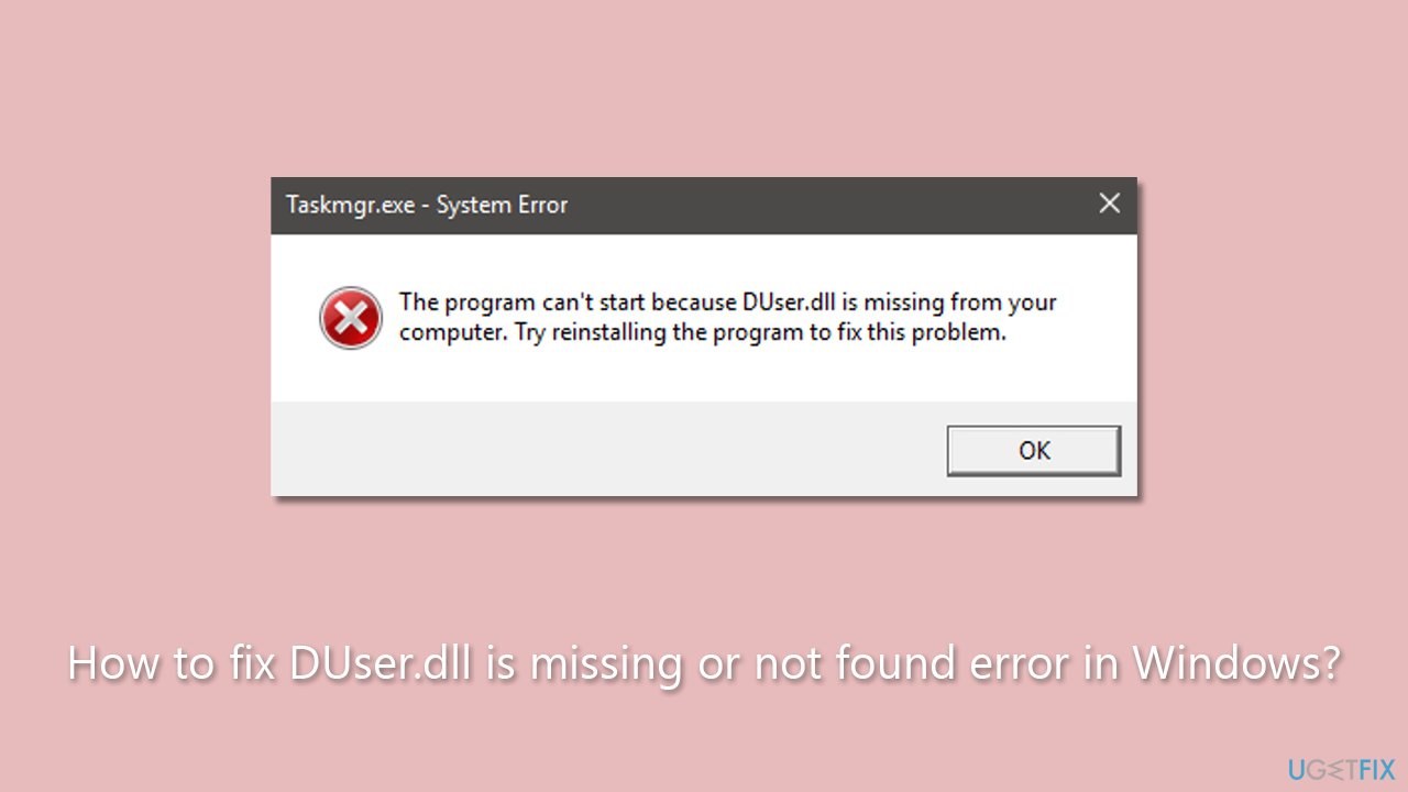 How to fix DUser.dll is missing or not found error in Windows?