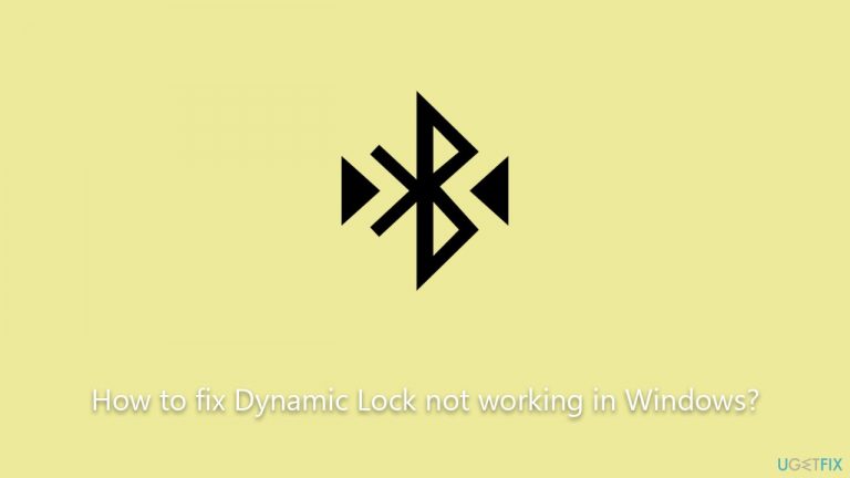 How to fix Dynamic Lock not working in Windows?