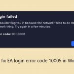 How to fix ea login error code 10005 in windows