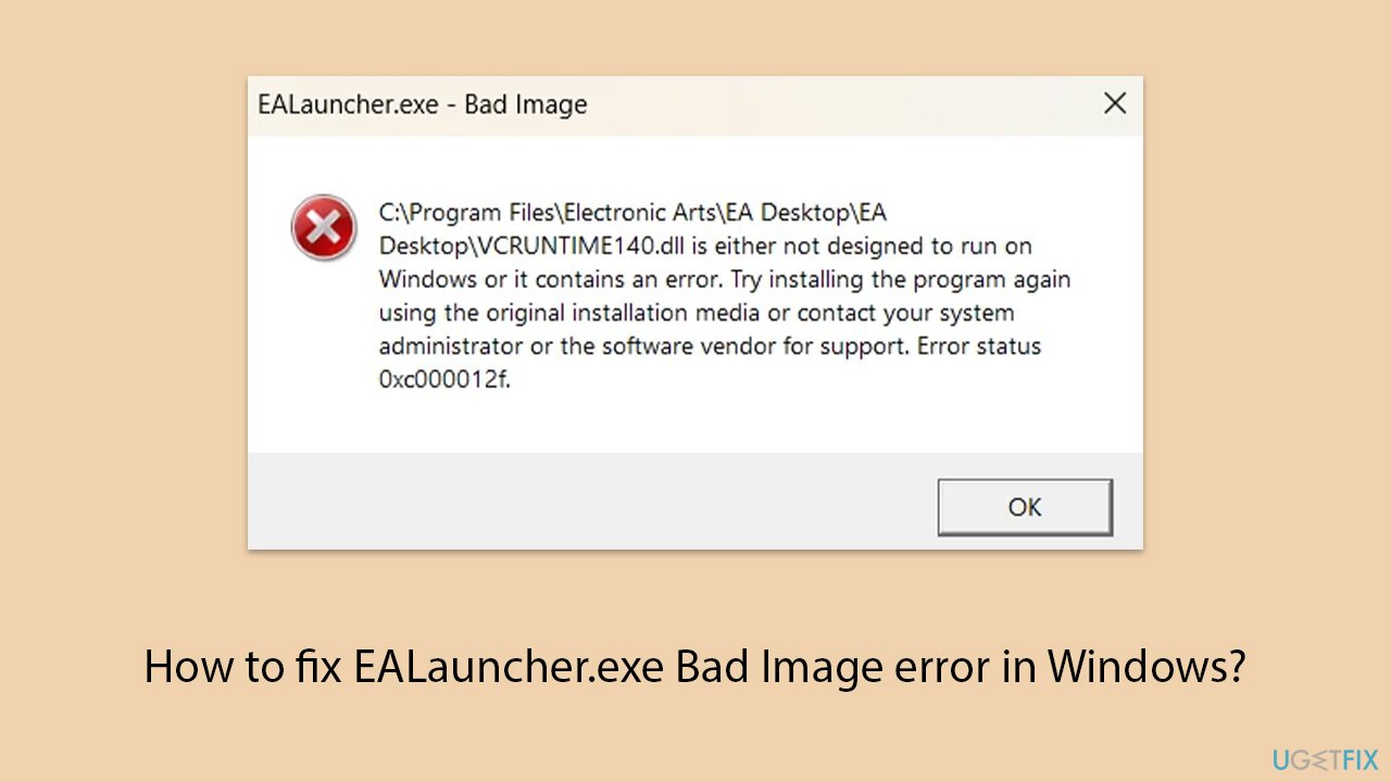 How to fix EALauncher.exe Bad Image error in Windows?