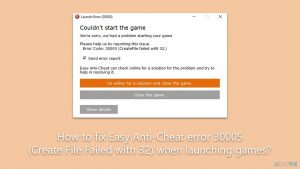 How to fix easy anti cheat error 30005 create file failed with 32 when launching games