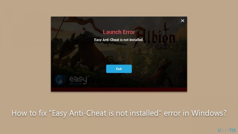 How to fix “Easy Anti-Cheat is not installed” error in Windows?