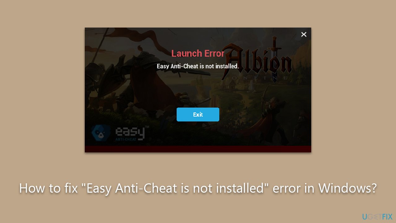 How to fix "Easy Anti-Cheat is not installed" error in Windows?