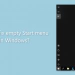 How to fix empty start menu in windows
