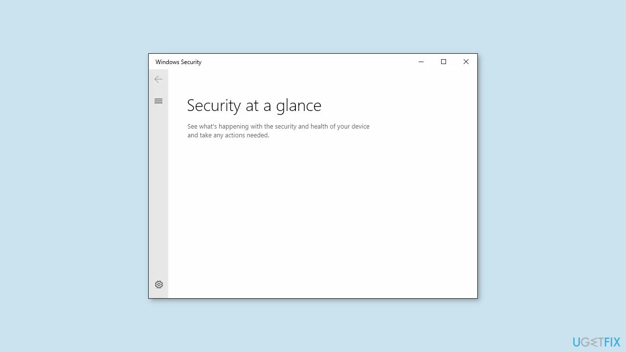 How to fix empty window in Windows Security