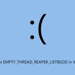 How to fix empty thread reaper list bsod error in windows