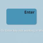 How to fix enter key not working in windows