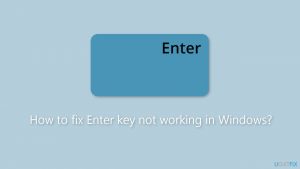 How to fix enter key not working in windows