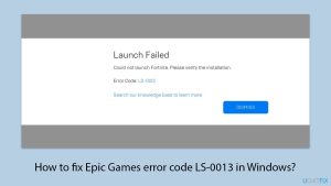 How to fix epic games error code ls 0013 in windows copy