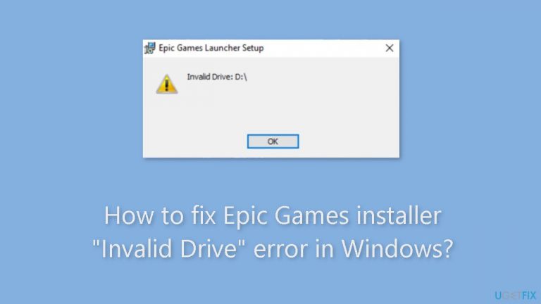 How to fix Epic Games installer Invalid Drive error in Windows