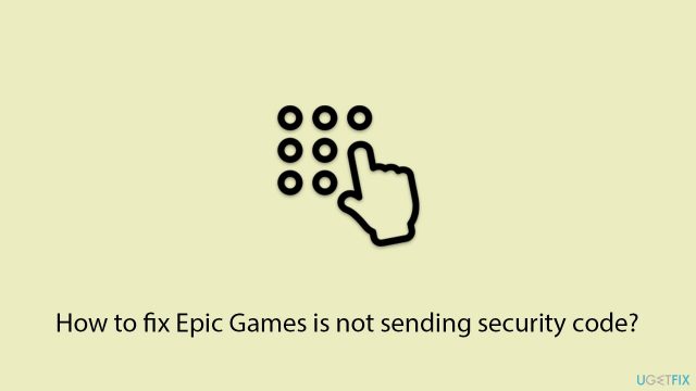 How to fix epic games is not sending security code copy