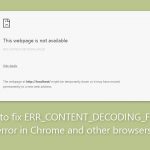 How to fix err content decoding failed error in chrome and other browsers
