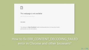 How to fix err content decoding failed error in chrome and other browsers