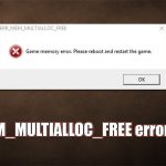 How to fix err mem multialloc free error in gta v