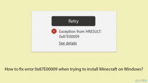 How to fix error 0x87e00009 when trying to install minecraft on windows copy