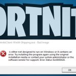 How to fix error 0xc0000428 fortnite