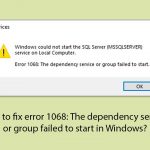 How to fix error 1068 the dependency service or group failed to start in windows copy