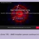 How to fix error 195 amd installer cannot continue in windows