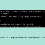 How to fix error 740 elevated permissions are required to run dism in windows copy