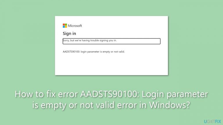 How to fix error AADSTS90100: Login parameter is empty or not valid error in Windows?