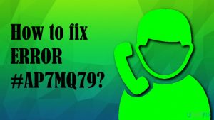 How to fix error ap7mq79