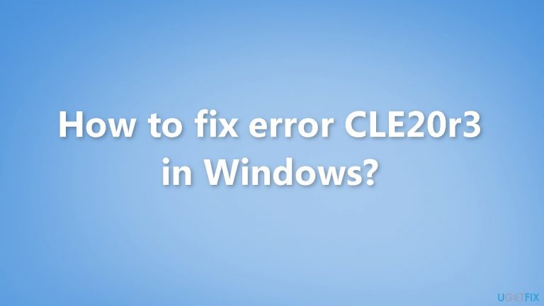 How to fix error CLE20r3 in Windows?