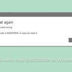 How to fix error code 0x80d0000a on windows store