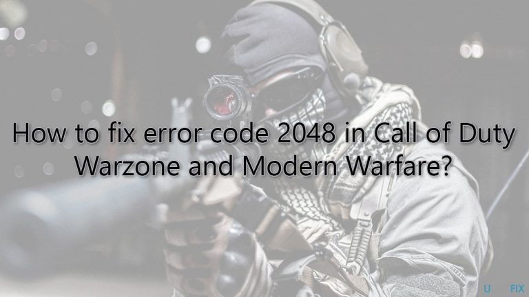 How to fix error code 2048 in Call of Duty Warzone and Modern Warfare?